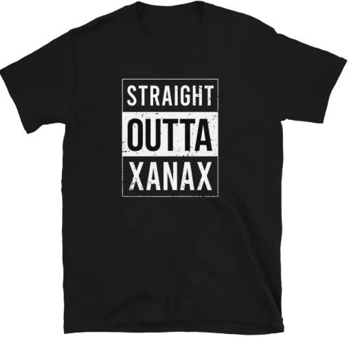 Straight Outta Xanax T-Shirt